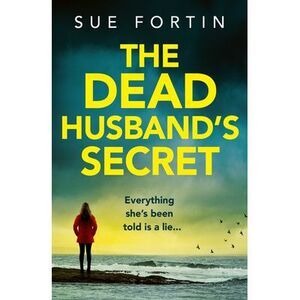 The Dead Husband's Secret -- Sue Fortin